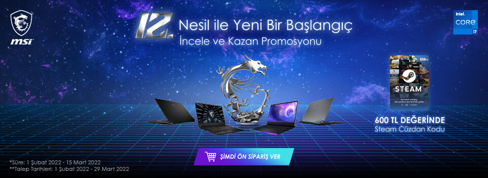 MSI 12. Nesil Notebook'lar İçin Ön Sipariş ve Steam Kodu Hediye Fırsatı!