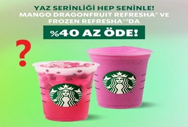 Starbucks Mango Dragonfruit Refresha® & Frozen Refresha®’da neden %40 indirim var ?